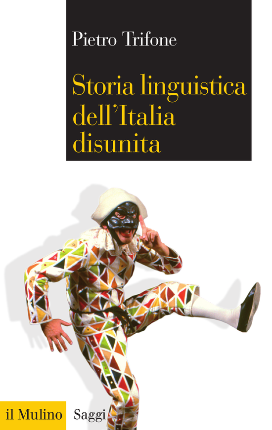 Copertina del libro Storia linguistica dell'Italia disunita ()