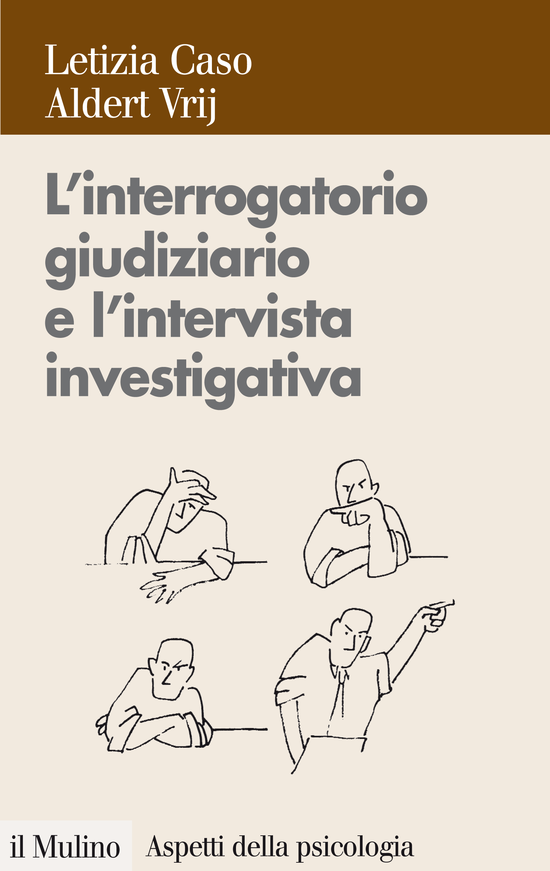 Copertina del libro L'interrogatorio giudiziario e l'intervista investigativa (Metodi e tecniche di conduzione)