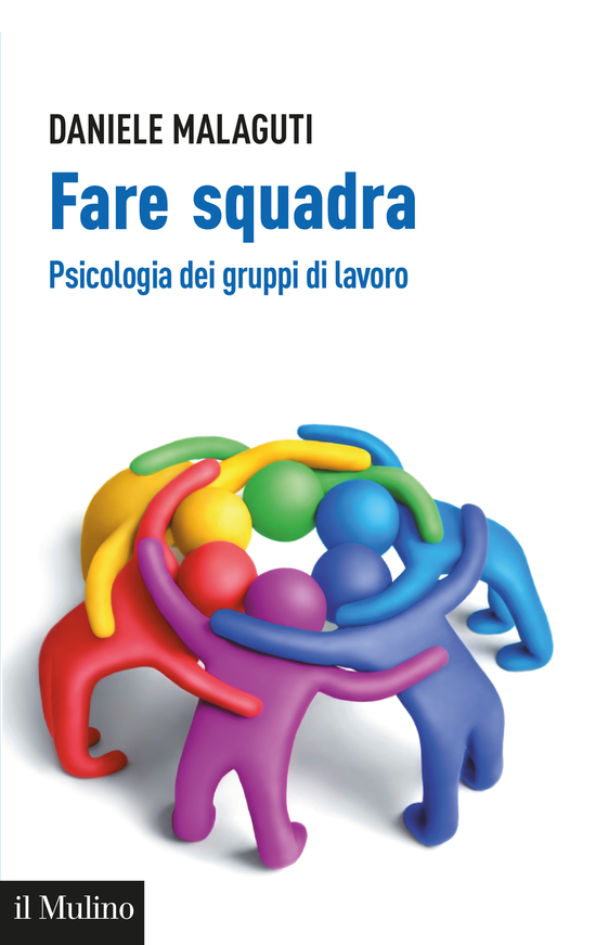 Copertina del libro Fare squadra (Psicologia dei gruppi di lavoro)