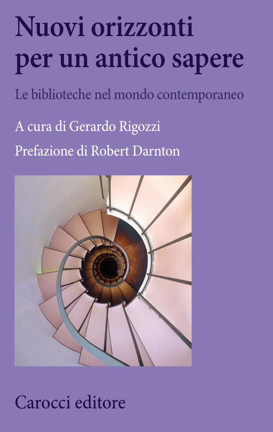 Copertina del libro Nuovi orizzonti per un antico sapere (Le biblioteche nel mondo contemporaneo)