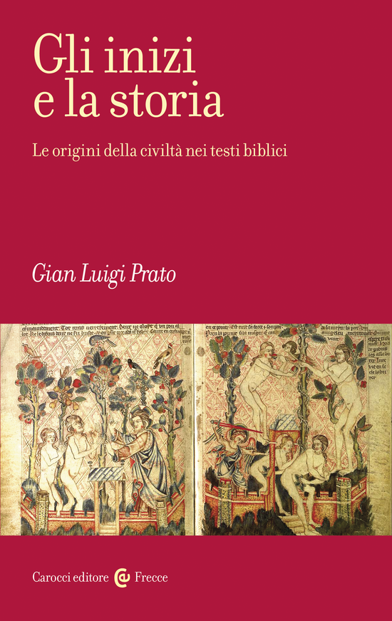 Copertina del libro Gli inizi e la storia (Le origini della civiltà nei testi biblici)