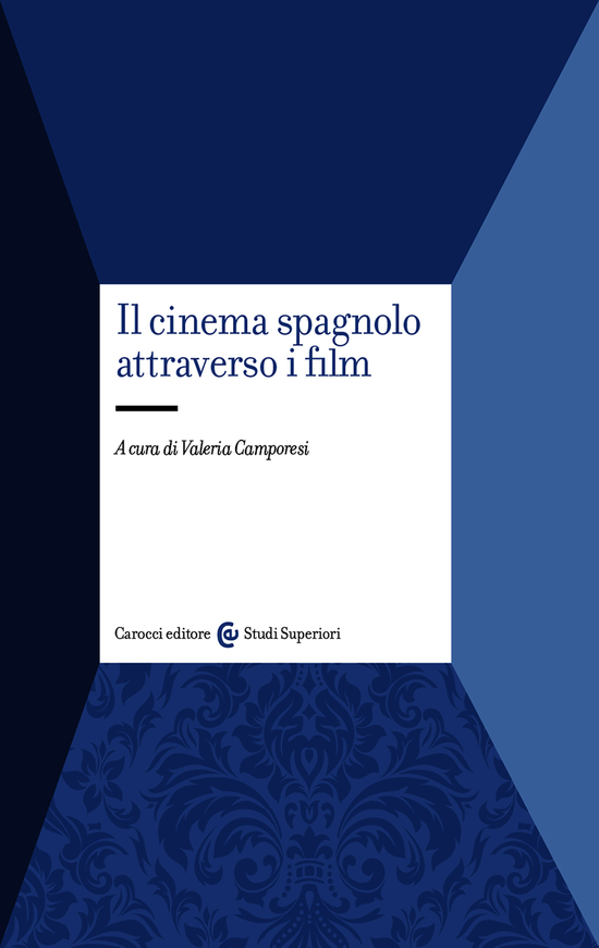 Copertina del libro Il cinema spagnolo attraverso i film ()