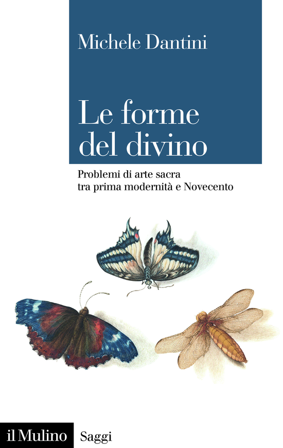 Copertina del libro Le forme del divino (Problemi di arte sacra tra prima modernità e Novecento)