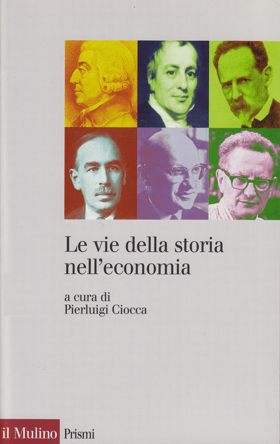 Copertina del libro Le vie della storia nell'economia ()