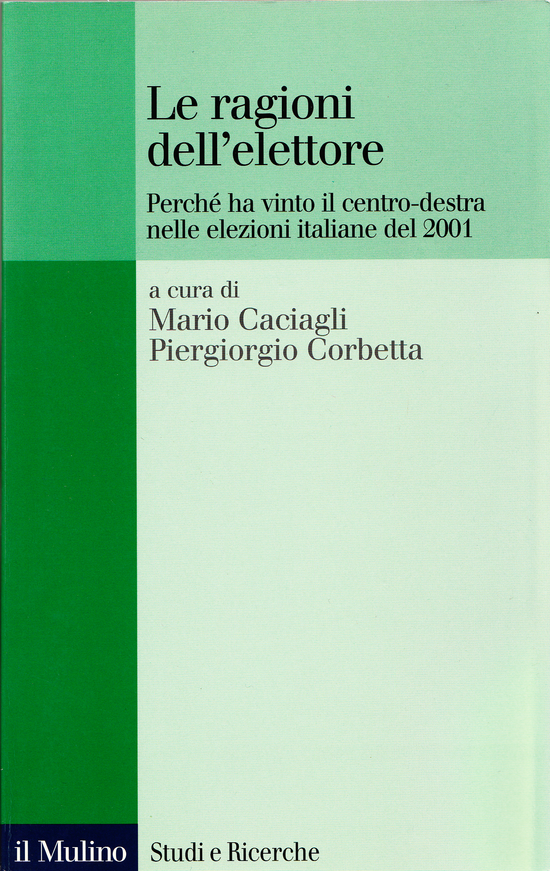 Copertina del libro Le ragioni dell'elettore (Perché ha vinto il centro-destra nelle elezioni italiane del 2001)